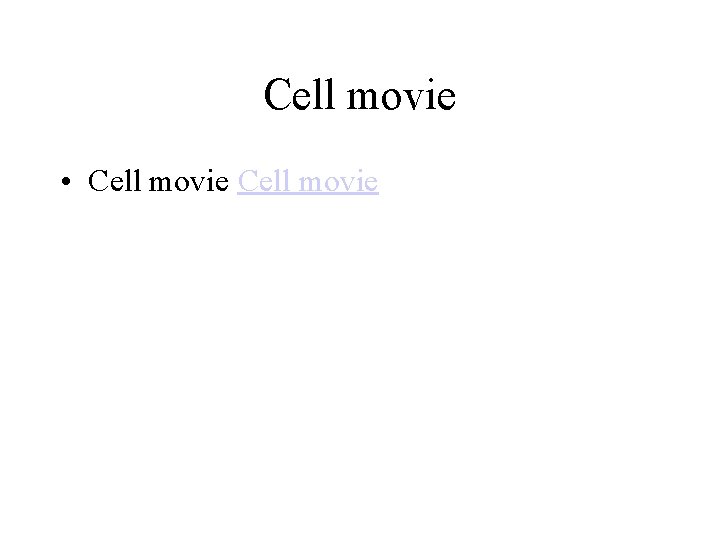 Cell movie • Cell movie 