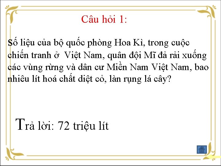 Câu hỏi 1: số liệu của bộ quốc phòng Hoa Kì, trong cuộc chiến