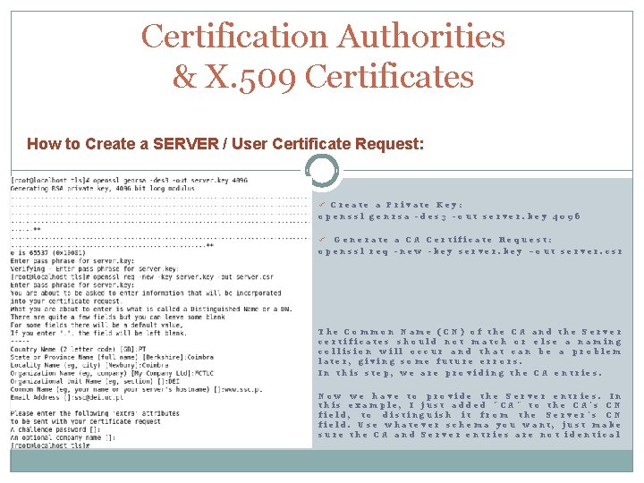 Certification Authorities & X. 509 Certificates How to Create a SERVER / User Certificate