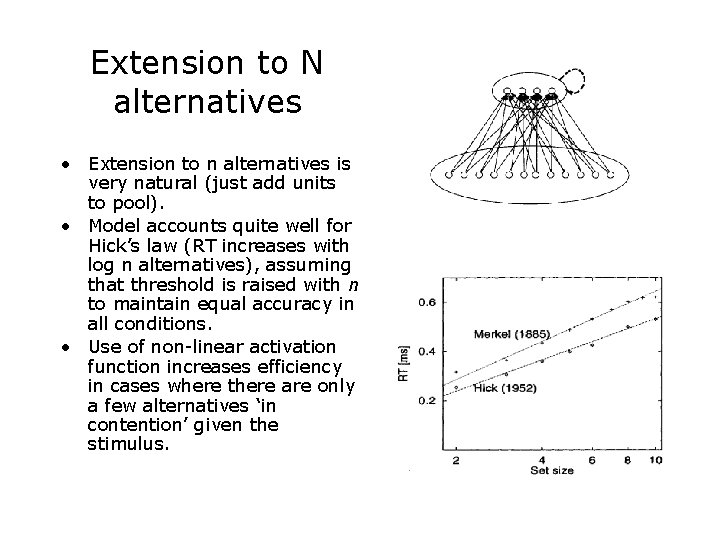 Extension to N alternatives • Extension to n alternatives is very natural (just add