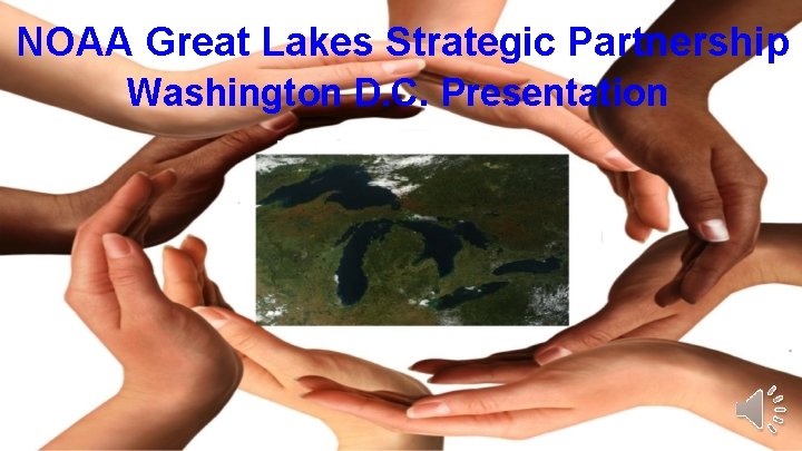 NOAA Great Lakes Strategic Partnership Washington D C