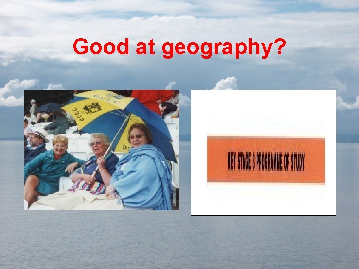Good at geography? 