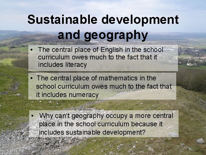 Sustainable development and geography • The central place of English in the school curriculum