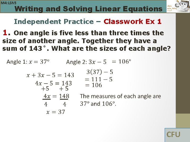 M 4: LSN 5 Writing and Solving Linear Equations Independent Practice – Classwork Ex