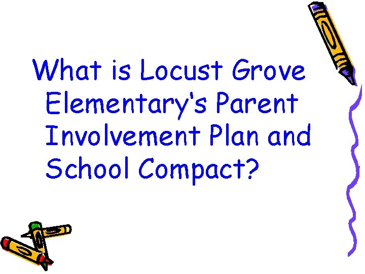 What is Locust Grove Elementary‘s Parent Involvement Plan and School Compact? 