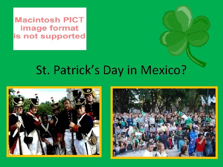 St. Patrick’s Day in Mexico? 