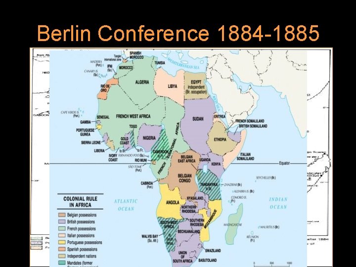 Berlin Conference 1884 -1885 