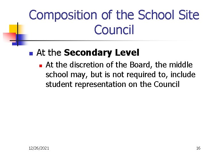 Composition of the School Site Council n At the Secondary Level n At the