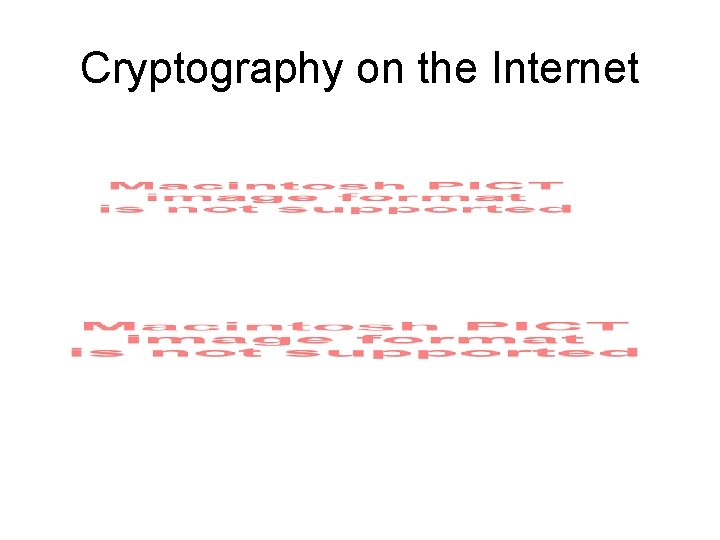 Cryptography on the Internet 