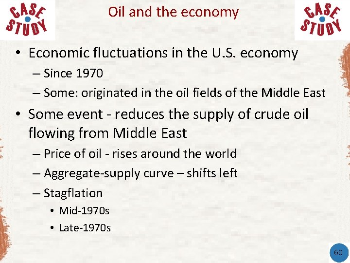 Oil and the economy • Economic fluctuations in the U. S. economy – Since