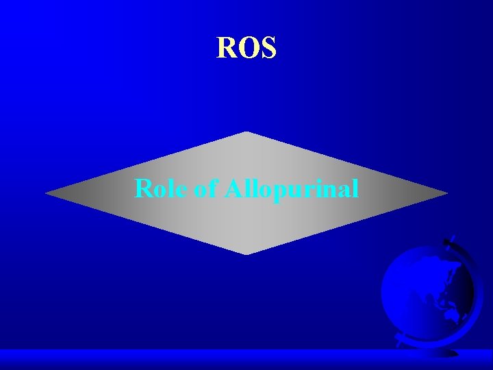 ROS Role of Allopurinal 