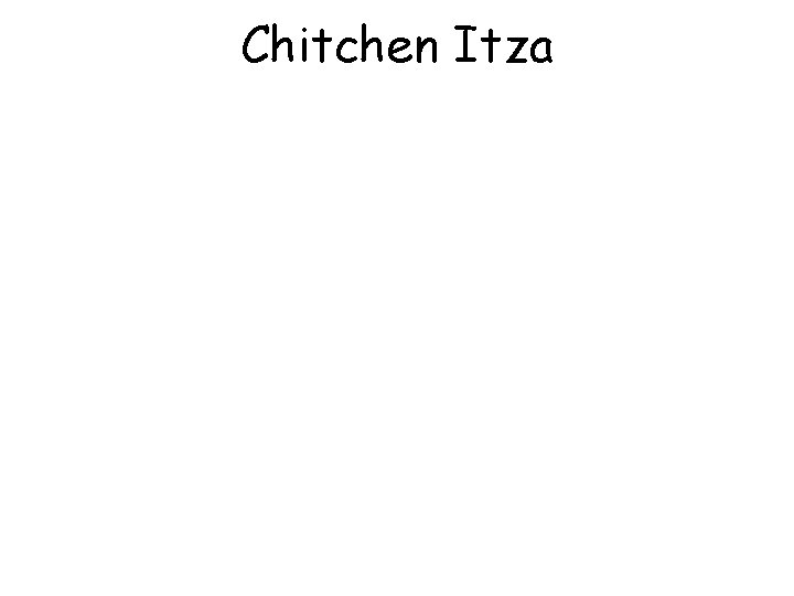 Chitchen Itza 