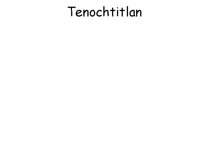 Tenochtitlan 