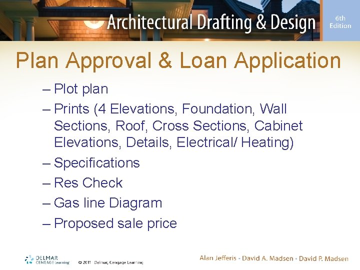 Plan Approval & Loan Application – Plot plan – Prints (4 Elevations, Foundation, Wall