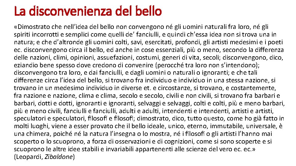 La disconvenienza del bello «Dimostrato che nell’idea del bello non convengono né gli uomini