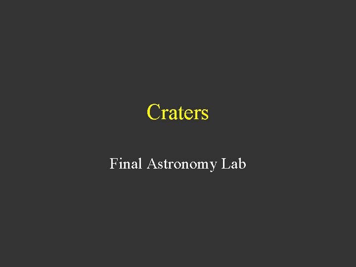 Craters Final Astronomy Lab 