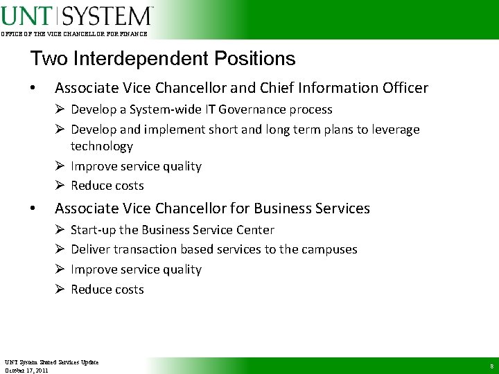 OFFICE OF THE VICE CHANCELLOR FINANCE Two Interdependent Positions • Associate Vice Chancellor and