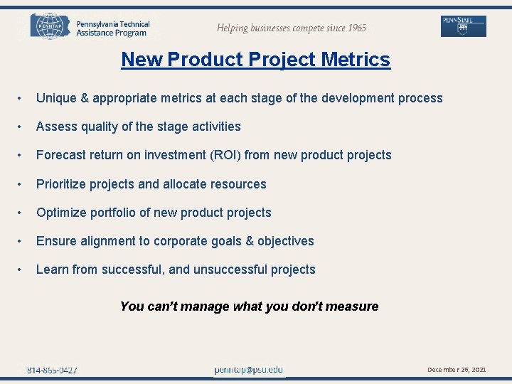 penntap@psu. edu New Product Project Metrics • Unique & appropriate metrics at each stage