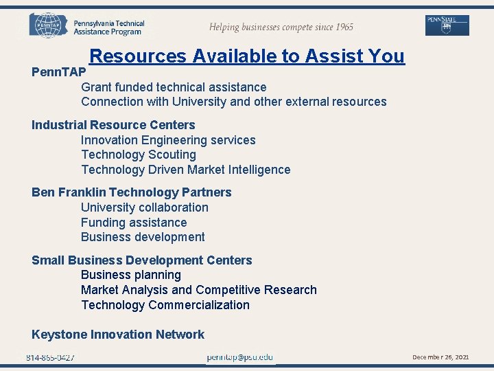 penntap@psu. edu Resources Available to Assist You Penn. TAP Grant funded technical assistance Connection