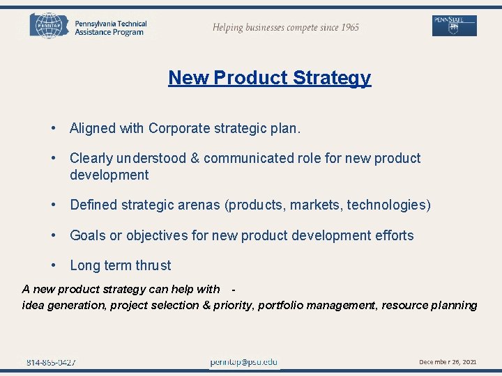 penntap@psu. edu New Product Strategy • Aligned with Corporate strategic plan. • Clearly understood