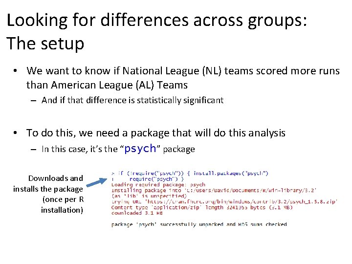 Looking for differences across groups: The setup • We want to know if National