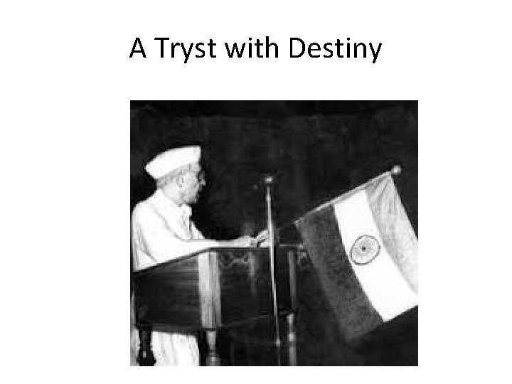 A Tryst with Destiny 