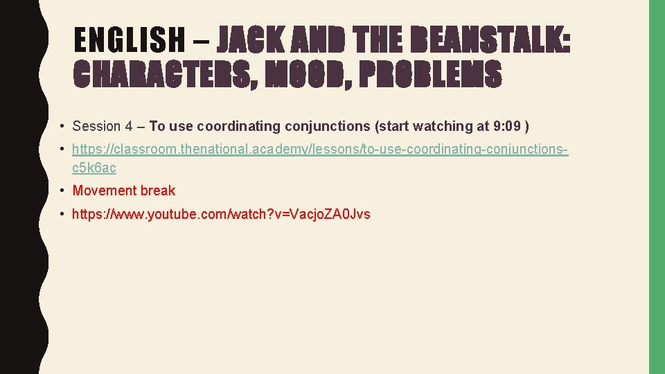 ENGLISH – JACK AND THE BEANSTALK: CHARACTERS, MOOD, PROBLEMS • Session 4 – To