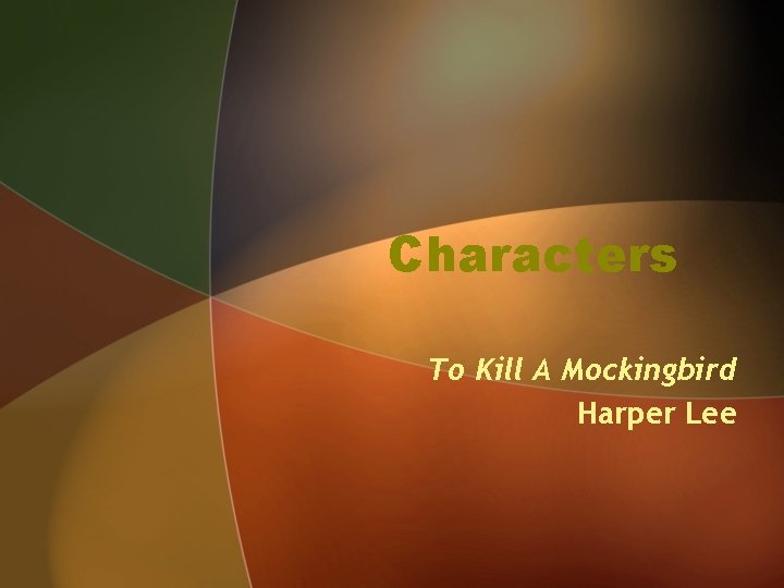Characters To Kill A Mockingbird Harper Lee 