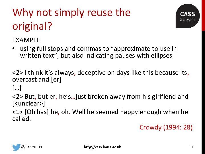 Why not simply reuse the original? EXAMPLE • using full stops and commas to