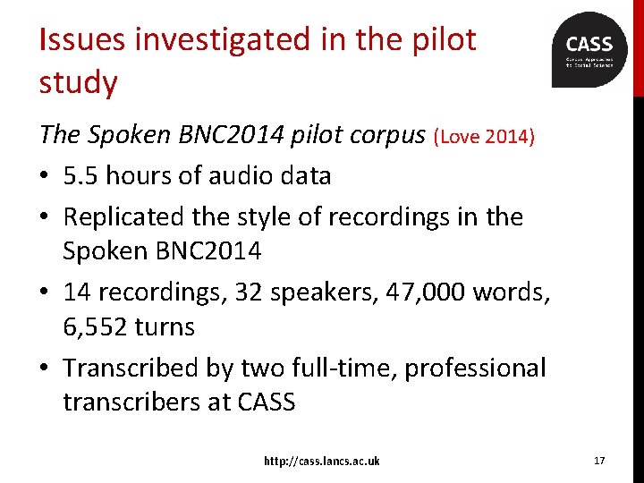 Issues investigated in the pilot study The Spoken BNC 2014 pilot corpus (Love 2014)