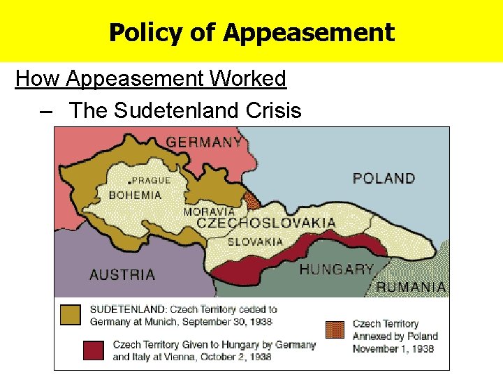 Policy of Appeasement How Appeasement Worked – The Sudetenland Crisis 