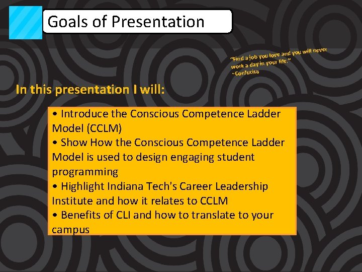 Goals of Presentation ever u will n love and yo u o y b