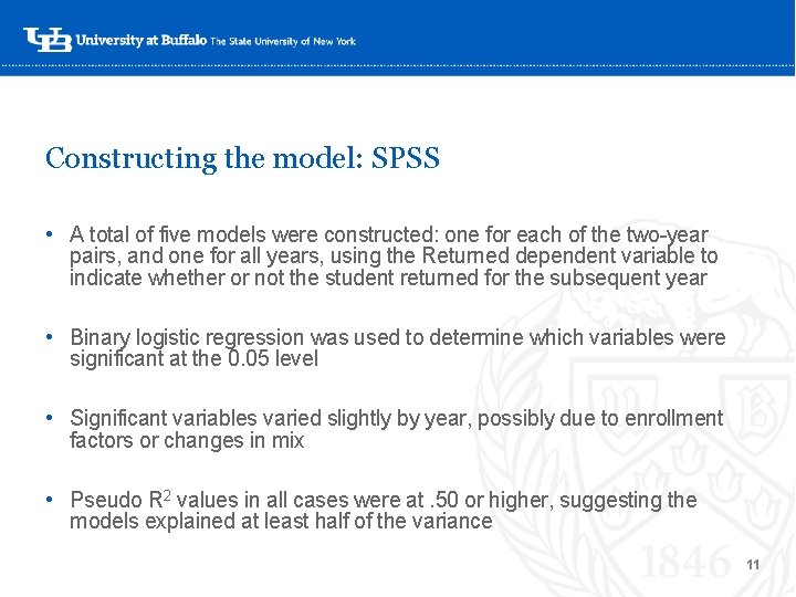 Constructing the model: SPSS • A total of five models were constructed: one for Constructing the model: SPSS • A total of five models were constructed: one for