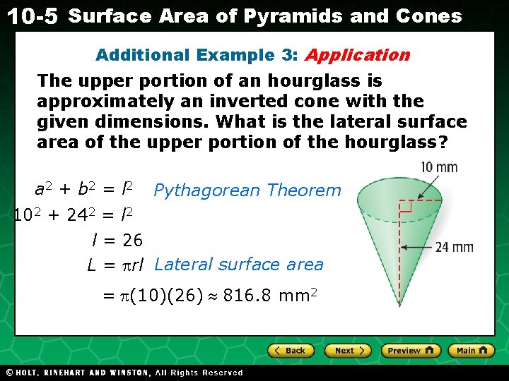 10 -5 Surface Area of Pyramids and Cones Additional Example 3: Application The upper