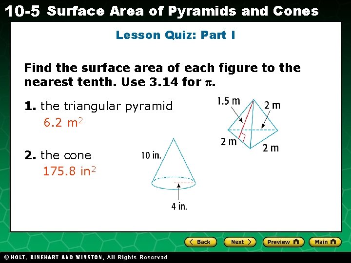 10 -5 Surface Area of Pyramids and Cones Lesson Quiz: Part I Find the