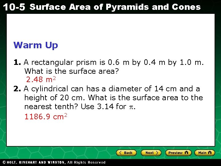 10 -5 Surface Area of Pyramids and Cones Warm Up 1. A rectangular prism
