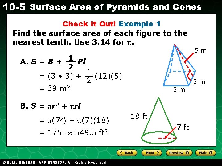 10 -5 Surface Area of Pyramids and Cones Check It Out! Example 1 Find