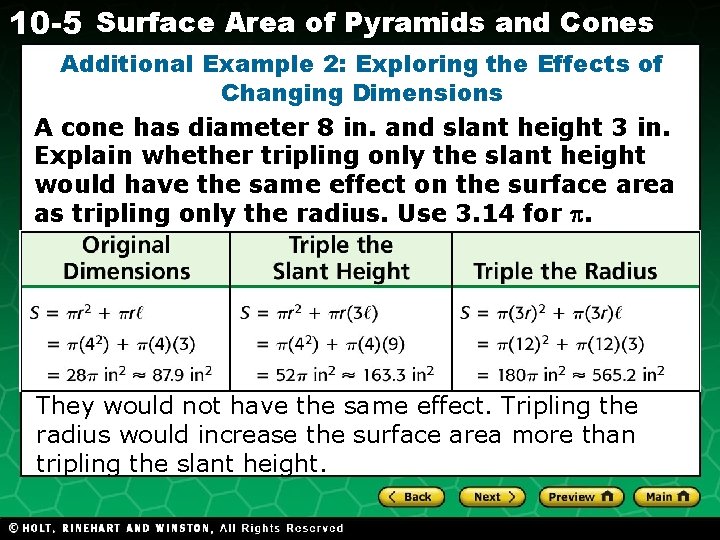 10 -5 Surface Area of Pyramids and Cones Additional Example 2: Exploring the Effects