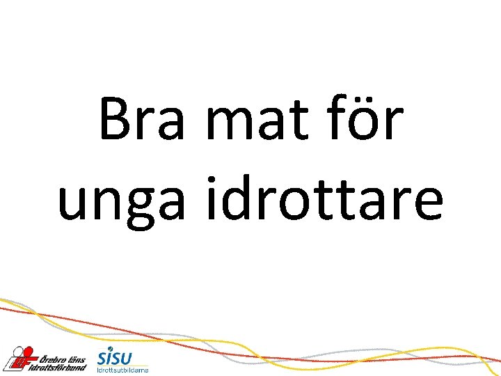 Bra mat för unga idrottare 