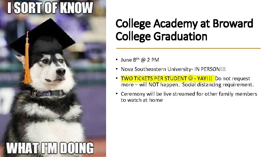 College Academy at Broward College Graduation • June 8 th @ 2 PM •