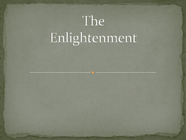 The Enlightenment 