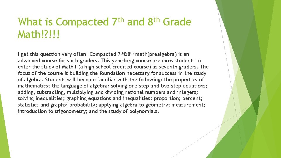 What is Compacted 7 th and 8 th Grade Math!? !!! I get this