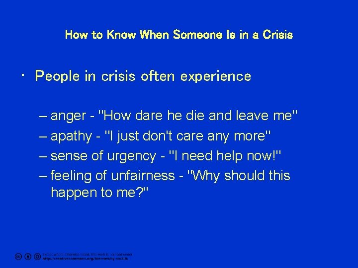 How to Know When Someone Is in a Crisis • People in crisis often
