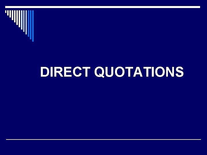 DIRECT QUOTATIONS 