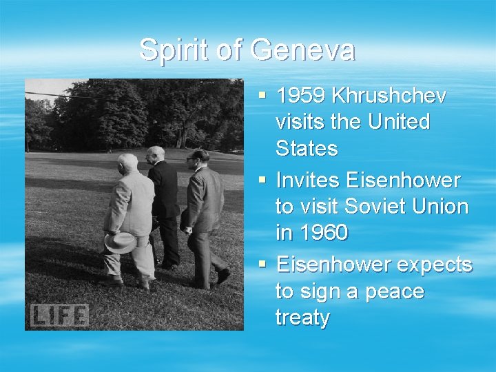 Spirit of Geneva § 1959 Khrushchev visits the United States § Invites Eisenhower to