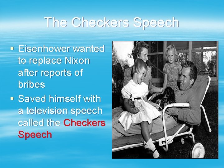 The Checkers Speech § Eisenhower wanted to replace Nixon after reports of bribes §