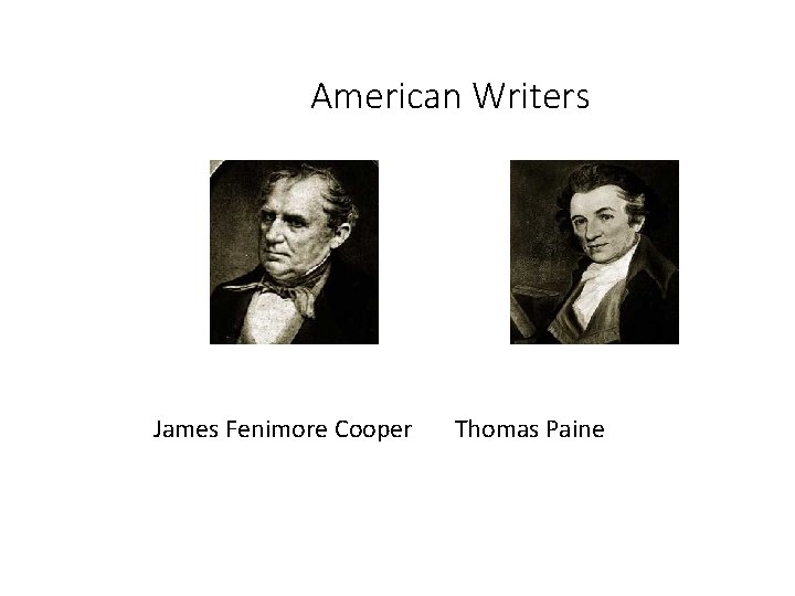 American Writers James Fenimore Cooper Thomas Paine 