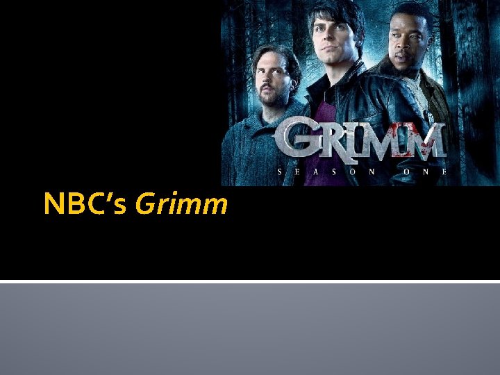 NBC’s Grimm 