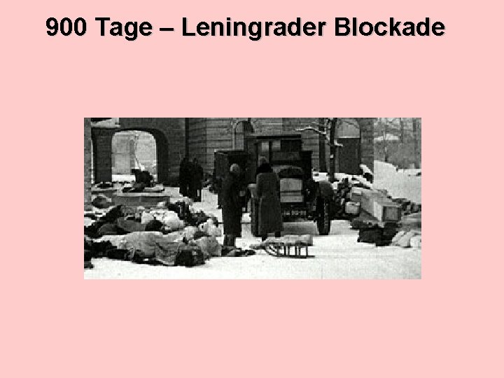 900 Tage – Leningrader Blockade 