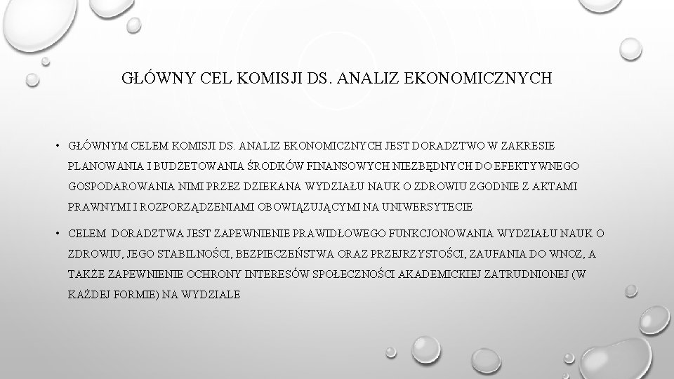 GŁÓWNY CEL KOMISJI DS. ANALIZ EKONOMICZNYCH • GŁÓWNYM CELEM KOMISJI DS. ANALIZ EKONOMICZNYCH JEST